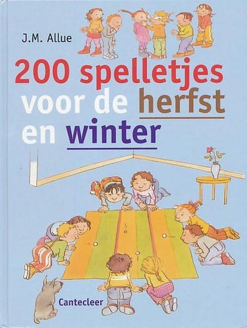 200 spelletjes voor de herfst en winter 9789021331584, Boeken, Kinderboeken | Kleuters, Gelezen, Verzenden