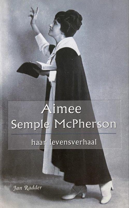 Aimee Semple McPherson 9789090194677 J. Radder, Boeken, Kunst en Cultuur | Beeldend, Gelezen, Verzenden