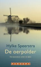 De oerpolder / Pandora pockets 9789025436209 Hylke Speerstra, Boeken, Verzenden, Gelezen, Hylke Speerstra