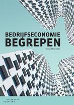 Bedrijfseconomie begrepen 9789046907832, Verzenden, Zo goed als nieuw