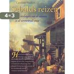 Sebalds reizen 9789029066877 Caroline Hanken, Boeken, Verzenden, Gelezen, Caroline Hanken