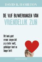 9789492665478 De vijf bijwerkingen van vriendelijk zijn, Verzenden, Zo goed als nieuw, David R. Hamilton