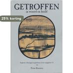 Getroffen in woord en beeld. 9789063541088 P. Kooistra, Verzenden, Zo goed als nieuw, P. Kooistra