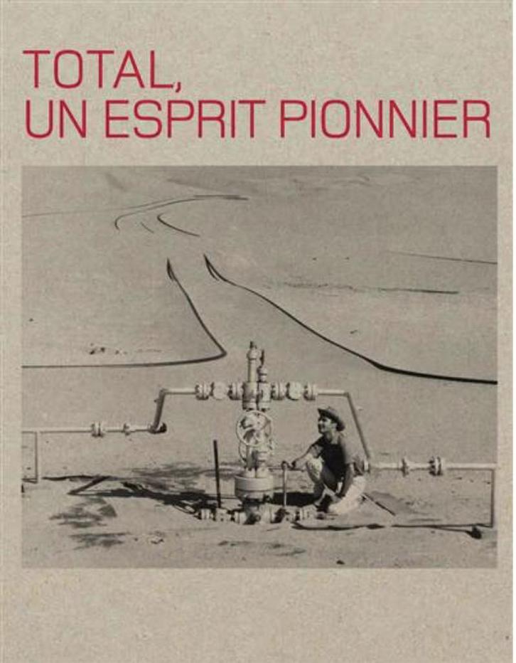 Total, a pioneering spirit 9782845977600, Boeken, Taal | Engels, Zo goed als nieuw, Verzenden
