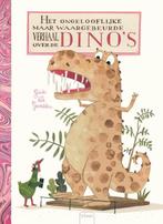 Het ongelooflijke maar waargebeurde verhaal over dinos -, Boeken, Kinderboeken | Jeugd | onder 10 jaar, Nieuw