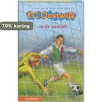 In De Aanval Fc Oostwijk 9789020673029 J.-W. van der Horst, Verzenden, Gelezen, J.-W. van der Horst