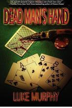 Dead Mans Hand 9781926997940 Luke Murphy, Verzenden, Gelezen, Luke Murphy