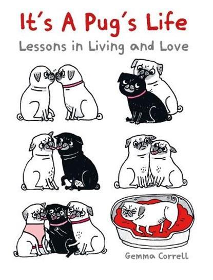 Its a Pugs Life | 9781912983506 | Gemma Correll, Boeken, Hobby en Vrije tijd, Zo goed als nieuw