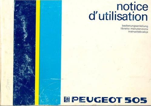 1986 PEUGEOT 505 INSTRUCTIEBOEKJE HANDLEIDING NEDERLANDS, Auto diversen, Handleidingen en Instructieboekjes, Verzenden