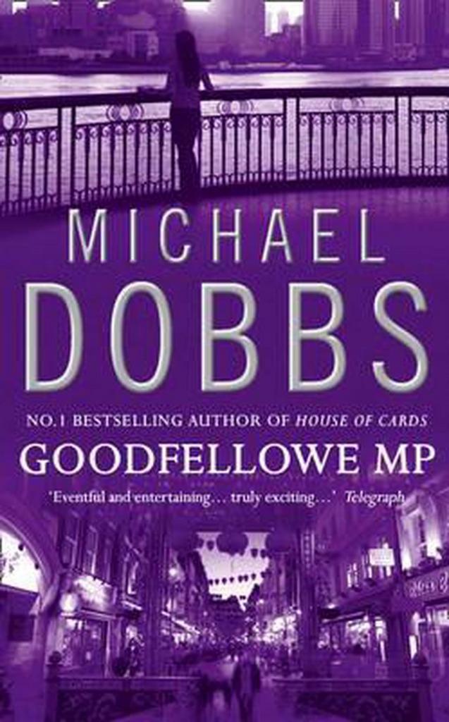 Goodfellowe MP 9780006477105 Michael Dobbs, Boeken, Literatuur, Gelezen, Verzenden