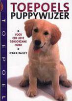 TOEPOELS PUPPYWIJZER 9789023009146 Gwen Bailey, Verzenden, Gelezen, Gwen Bailey