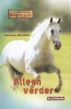 Alleen verder / Paardenranch Heartland 9789020629514, Boeken, Verzenden, Gelezen, Lauren Brooke