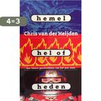 Hemel,hel of heden 293 9789054290315 Chris van der Heyden, Boeken, Verzenden, Gelezen, Chris van der Heyden