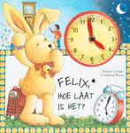 Felix, hoe laat is het? 9789055137640 A. Langen, Verzenden, Gelezen, A. Langen