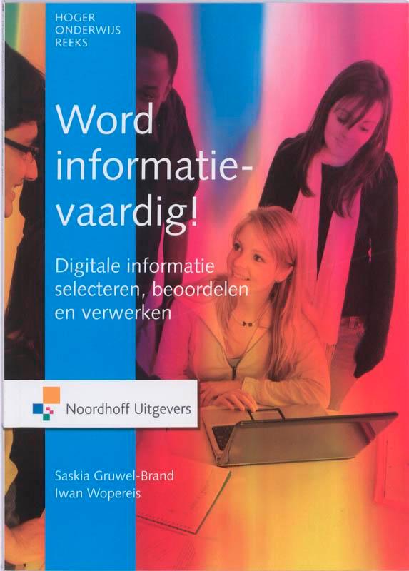 Word informatievaardig 9789001779924, Boeken, Studieboeken en Cursussen, Zo goed als nieuw, Verzenden