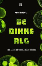 9789048850174 De dikke alg Peter Mooij, Verzenden, Nieuw, Peter Mooij