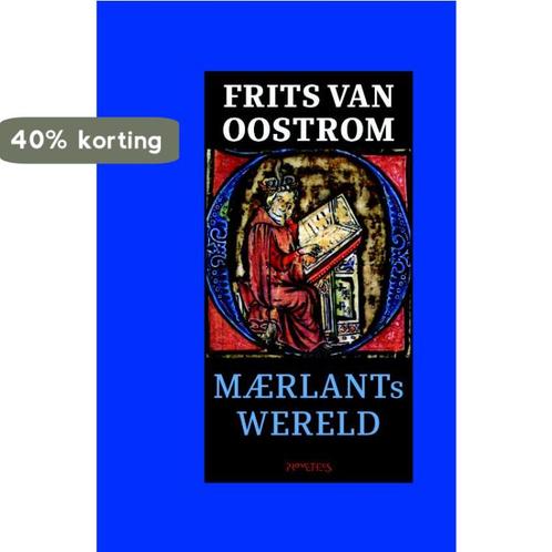 Maerlants wereld 9789044640786 Frits van Oostrom, Boeken, Geschiedenis | Wereld, Gelezen, Verzenden