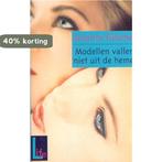 Modellen vallen niet uit de hemel / L.I.F.E. 9789025107918, Verzenden, Gelezen, S. Fulscher