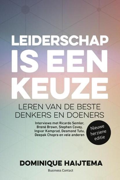 Leiderschap is een keuze | 9789047008996 | Dominique, Boeken, Wetenschap, Zo goed als nieuw