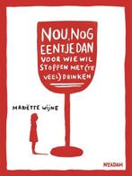 Nou, nog eentje dan | Mariëtte Wijne | 9789046808818, Zo goed als nieuw, Mariëtte Wijne