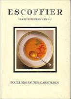Escoffier voor de keuken van nu Bouillons, sauzen en, Boeken, Gelezen, Auguste Escoffier, Verzenden