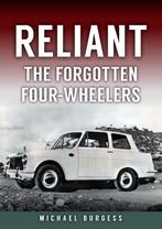 Reliant The Forgotten Four-Wheelers, Algemeen, Verzenden, Nieuw, Michael Burgess