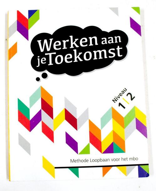 Werken aan je Toekomst, methodeboek voor Entree en niveau, Boeken, Schoolboeken, Gelezen, Verzenden