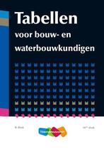Tabellen voor bouwkunde en waterbouwkunde | 9789006900453, Verzenden, Nieuw