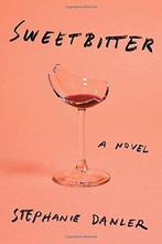 Sweetbitter 9781101875940 Stephanie Danler, Verzenden, Gelezen, Stephanie Danler