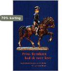 PRINS BERNHARD HAD IK TWEE KEER 9789080357310, Boeken, Verzenden, Gelezen, P.T. van den Akker