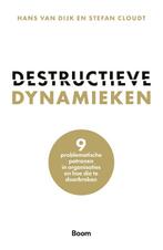 Destructieve dynamieken 9789024455867 Hans van Dijk, Hans van Dijk, Stefan Cloudt, Gelezen, Verzenden