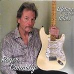cd - Roger Connelly - Lifetime Of The Blues, Cd's en Dvd's, Verzenden, Nieuw in verpakking
