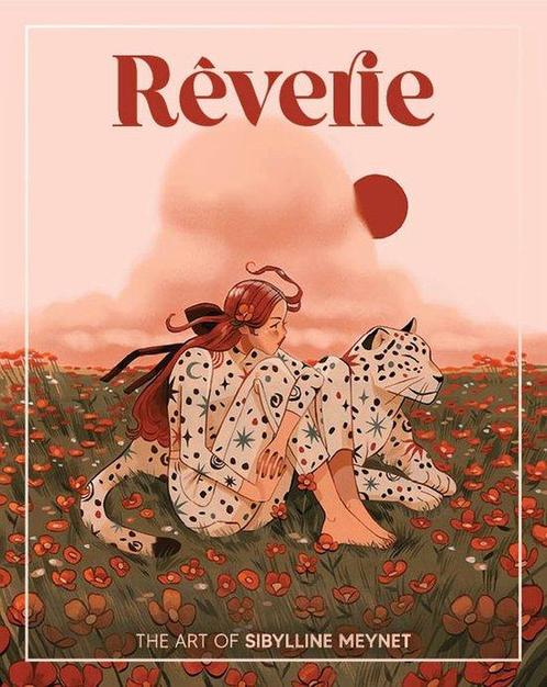 Art of- Rverie: The Art of Sibylline Meynet 9781912843381, Boeken, Overige Boeken, Zo goed als nieuw, Verzenden