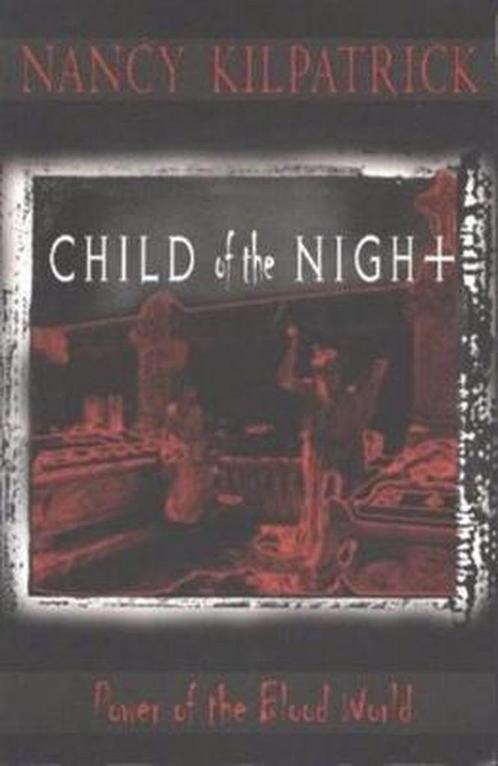 Child of the Night 9780889628205 Nancy Kilpatrick, Boeken, Overige Boeken, Gelezen, Verzenden