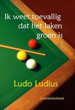 Ik weet toevallig dat het laken groen is 9789462600706, Boeken, Verzenden, Gelezen, Ludo Ludius