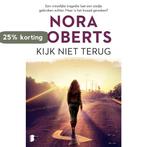 Kijk niet terug 9789022581704 Nora Roberts, Verzenden, Gelezen, Nora Roberts