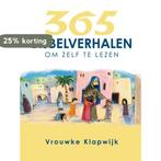 365 Bijbelverhalen om zelf te vertellen 9789026621680, Boeken, Verzenden, Zo goed als nieuw, Vrouwke Klapwijk