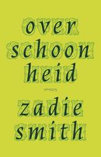 9789044656985 Over schoonheid | Tweedehands, Boeken, Verzenden, Zo goed als nieuw, Zadie Smith