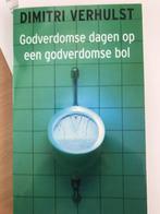 9789025444556 Godverdomse dagen op een godverdomse bol, Boeken, Verzenden, Zo goed als nieuw, Dimitri Verhulst