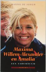 Maxima, Willem-Alexander en Amalia 9789059111776 H. de Iongh, Verzenden, Zo goed als nieuw, H. de Iongh
