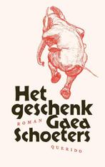 Het Geschenk | 9789025318604 | Schoeters, Gaea, Ophalen of Verzenden, Nieuw, Schoeters, Gaea