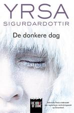 De donkere dag / The house of crime 9789044343854, Boeken, Verzenden, Gelezen, Yrsa Sigurdardottir