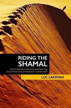 9781329735255 Riding the Shamal (Black  White Edition), Boeken, Verzenden, Zo goed als nieuw, Luc Lakeman