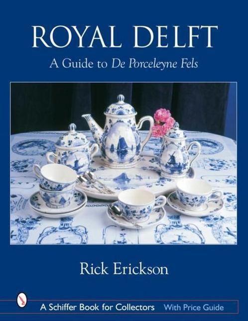 9780764318047 Royal Delft Rick Erickson, Boeken, Studieboeken en Cursussen, Nieuw, Verzenden