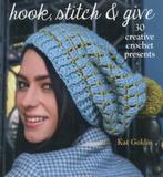 Hook, stitch & give: 30 creative crochet presents by Kat, Gelezen, Kat Goldin, Verzenden