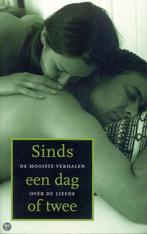 Sinds een dag of twee 9789076927282, Verzenden, Zo goed als nieuw