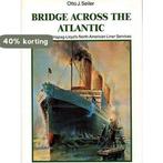 Bridge Across the Atlantic 9783813203653 Otto J Seiler, Verzenden, Gelezen, Otto J Seiler