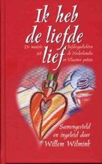 Ik Heb De Liefde Lief 9789035124080 Willem Wilmink, Boeken, Gelezen, Willem Wilmink, Verzenden
