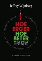 Hoe erger, hoe beter / Scriptum psychologie 9789055943562, Boeken, Verzenden, Gelezen, Jeffrey Wijnberg