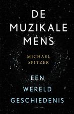 De muzikale mens 9789000365289 Michael Spitzer, Boeken, Gelezen, Michael Spitzer, Verzenden